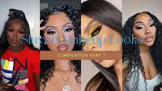 SLAYED MAKEUP LOOKS COMPILATION PART 7 💄😍😍😍😍