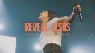 Reveal Jesus - LF Worship feat. Naomi Cantwell (Official Video)