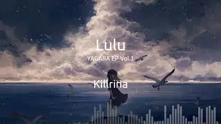 [Dubstep] Killrina - Lulu
