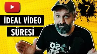 Youtube'da İdeal Video Süresi Ne Kadar Olmalı?