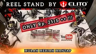 REEL STAND ELITO DANA PELAJAR