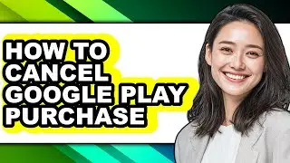 How to Cancel Google Play Purchase (only Way)