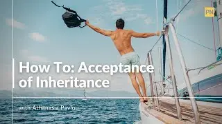 How To: Act of Acceptance of Inheritance In Greece