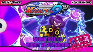 Mighty No. 9 OST Extended | Dynatron Stage | Mighty No.3 (8 Bit Version)