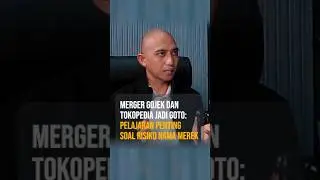 MERGER GOJEK DAN TOKOPEDIA JADI GOTO #Bisnis #Merger #StrategiBisnis
