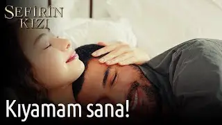 Sefirin Kızı 29. Bölüm - Kıyamam Sana!