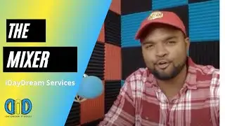 iDAYDREAM STUDIOS: The Mixer