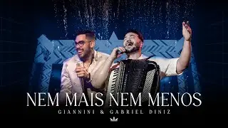 Giannini e Gabriel Diniz - Nem Mais Nem Menos - Ao Vivo em Natal - RN
