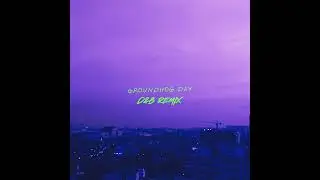 Groundhog Day (D&B remix)