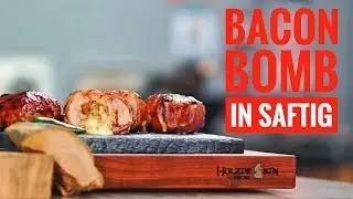 BACON BOMB mit H&uuml;hnchen | DIE SAFTIGSTE VERSION | Grill & Chill / BBQ & Lifestyle