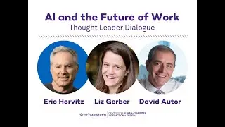 Thought Leader Dialogue: AI and the Future of Work with David Autor and Eric Horvitz