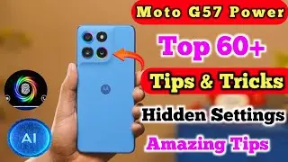 Moto G57 Power Tips and Tricks | Moto G57 Power Top 60+ Hidden Tips | Top 60+ Special Features