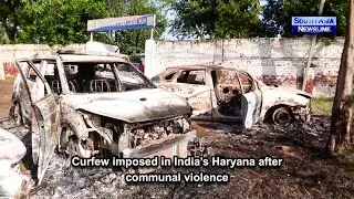 Curfew imposed in India&rsquo;s Haryana after communal violence