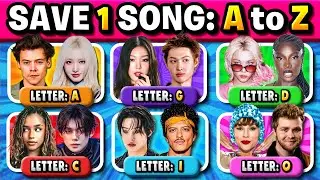 FROM A to Z: Save One Song, 6 Tracks, Pick Your Favorite Songs! | Music Quiz