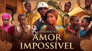Amor impossível _Full_episodio 4
