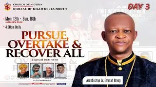 DAY 3 (DNDN) - 2026 PORT HARCOURT CITY-WIDE MEGA CRUSADE || PURSUE, OVERTAKE AND RECOVER ALL