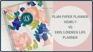 HOURLY PLANNER COMPARISON | PLUM PAPER PLANNER VS ERIN CONDREN LIFE PLANNER HOURLY