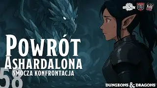 Smocza konfrontacja | Gramtok | Powrót Ashardalona | Kobiety i Starożytne Smoki, epizod 58 — Chuby