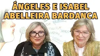 2x7 La escuela del ser y del querer (ser). Charlamos con Ángeles e Isabel Abelleira Bardanca