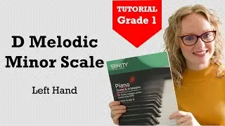 How to Play D Melodic Minor Scale | Left Hand | Trinity Piano Grade 1