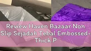 Review Haven Bazaar Non Slip Sejadah Tebal Embossed- Thick Prayer Mat with Padded Cushion