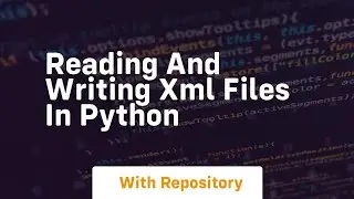 Reading and Writing XML Files in Python