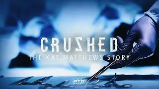 THE RECOVERY | Crushed: The Kat Matthews Story | Ep 3