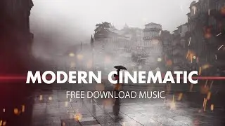 Cinematic Modern Background Music For Video | Future Roylaty FREE DOWNLOAD Soundtrack For Movie