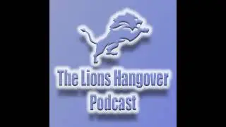 Lions Draft Hangover