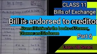 When the Bill is endorsed to the creditor | Class 11 | Learn 2B Smart