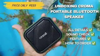 Croma 8W Portable Bluetooth Speaker Unboxing & First Impressions | 18 Hours of Epic Sound #unboxing