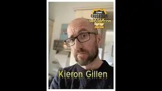 Comic Crusaders Virtual Con 2 - Guest Announcement - Kieron Gillen
