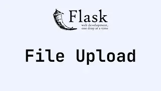 Uploading Files Using Flask Web Framework