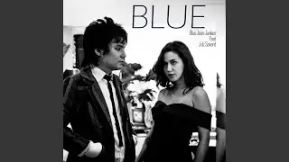 Blue (feat. Julz Savard)