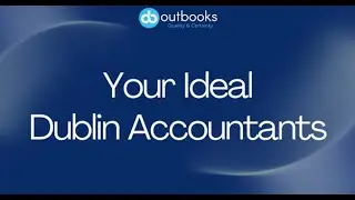 A Guide to Select the Ideal Dublin Accountants for Accounting Firms