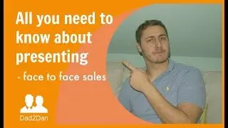 B2B sales presenting, face to face  - the basics