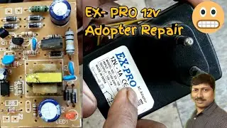 How To Repair A EXPRO 12Volt 1AMP Adopter | How to Repair Set Top Box Adopter | 12V DC SMPS Repair
