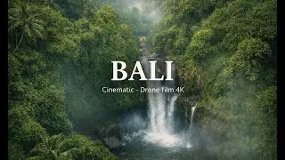BALI - Spirit of Nature - Cinematic - Drone Film 4K