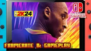 NBA 2K24 Black Mamba Edition - (Nintendo Switch) - Framerate & Gameplay