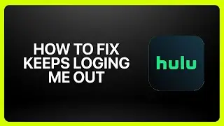 How To Fix Hulu Keeps Logging Me Out (Verification Code Every Time) in Hulu 2025! Tutorial