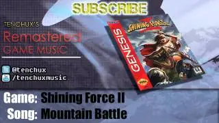 Shining Force II: Mountain Battle - Remastered / Remix - tenChux #141
