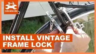 How to install a vintage frame lock