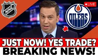 OFFICIAL ANNOUNCEMENT! NHL CONFIRMS TRADE RUMORS! OILERS STAR LEAVING? EDMONTON OILERS NEWS