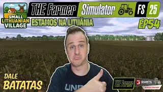 FARMING SIMULATOR 25 - MAPA SMALL LITHUANIAN VILLAGE | 2ª SAFRA DE BATATAS | MP | PC | EP#534