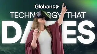 Globant dares to delight | What we do