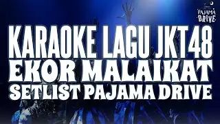 KARAOKE JKT48 - Ekor Malaikat (Tenshi no shippo)