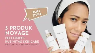 3 Produk Novage Oriflame Pelengkap Rutinitas Skin Care