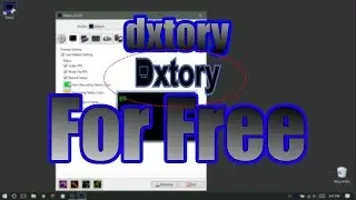 HOW TO GET DXTORY FOR FREE (2017)