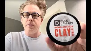First Pomping: Duke Cannon News Anchor Clay pomade