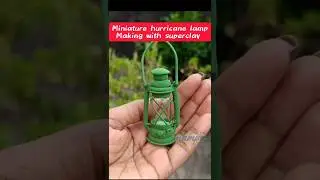 easy and simple superclay art || miniature  hurricane lamp #shorts #ytshorts #explore #trending